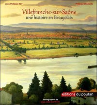 Livre - Villefranche-sur-Saône - Une histoire en Beaujolais