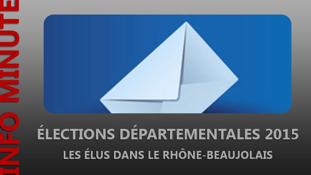 Départementales 2015 – Les élus dans le Rhône-Beaujolais
