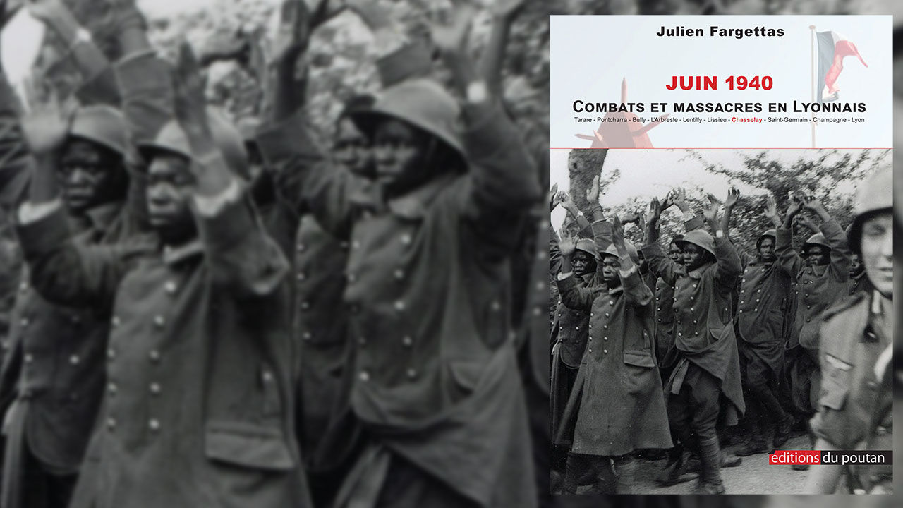 Livre – Juin 1940 – Combats et massacres en Lyonnais