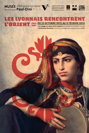 Exposition - "Les Lyonnais rencontrent l'Orient" - Musée Paul Dini