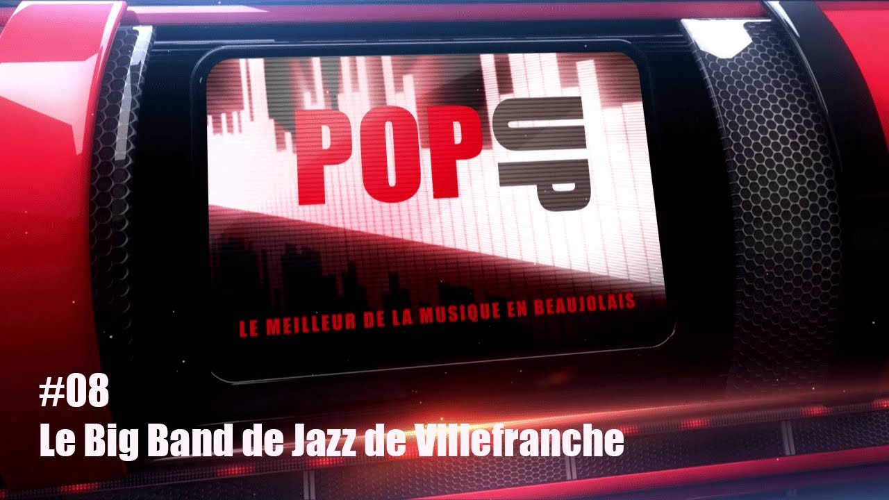 Ma TV PopUp - Le Big Band de Jazz de Villefranche