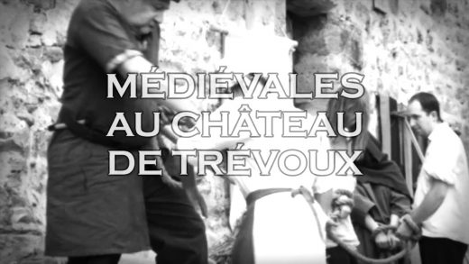 Rendez-vous aux Medievales du Château de Trevoux 2017